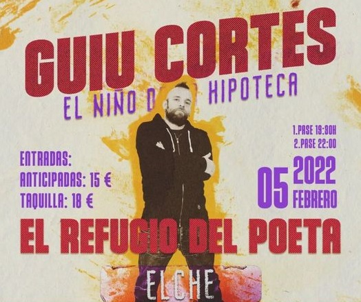 Música. GUIU CORTÉS. EL NIÑO DE LA HIPOTECA. El Refugio del Poeta. Elx –  VisitElche