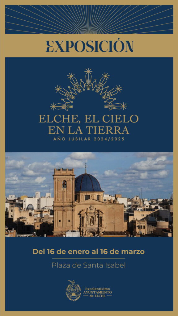 Exposición Elche, el Cielo en la Tierra